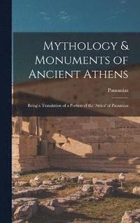 bokomslag Mythology & Monuments of Ancient Athens