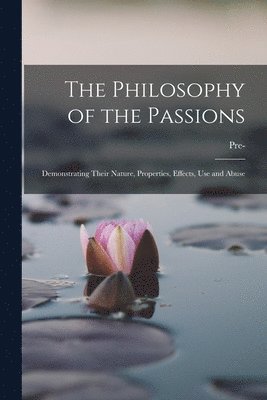 bokomslag The Philosophy of the Passions