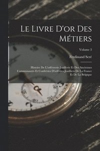 bokomslag Le Livre D'or Des Mtiers