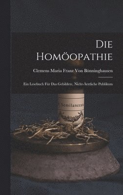 bokomslag Die Homopathie