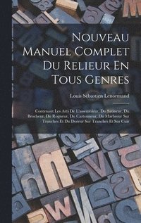 bokomslag Nouveau Manuel Complet Du Relieur En Tous Genres