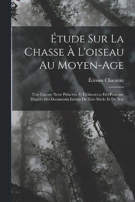 bokomslag tude Sur La Chasse  L'oiseau Au Moyen-Age