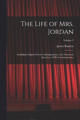 The Life of Mrs. Jordan 1