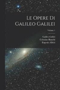 bokomslag Le Opere Di Galileo Galilei; Volume 1