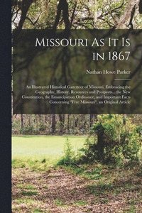 bokomslag Missouri As It Is in 1867