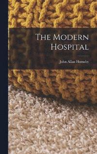 bokomslag The Modern Hospital