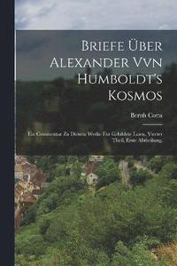 bokomslag Briefe ber Alexander Vvn Humboldt's Kosmos