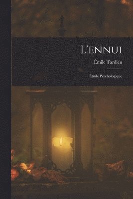 L'ennui 1