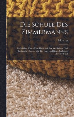 bokomslag Schule des Zimmermanns