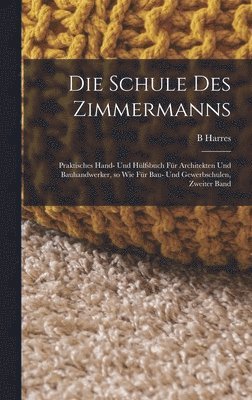 Die Schule des Zimmermanns 1