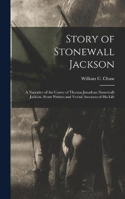 Story of Stonewall Jackson 1