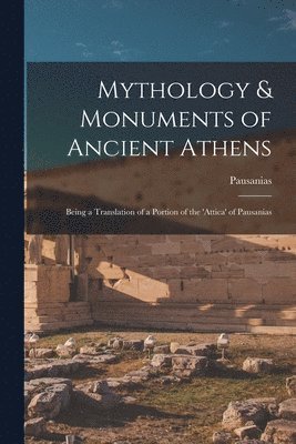 bokomslag Mythology & Monuments of Ancient Athens