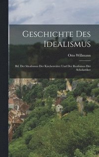 bokomslag Geschichte Des Idealismus