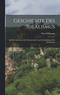 bokomslag Geschichte Des Idealismus
