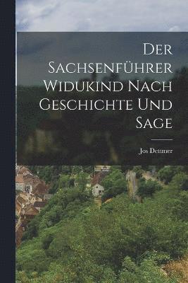 bokomslag Der Sachsenfhrer Widukind Nach Geschichte Und Sage