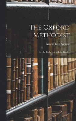 bokomslag Oxford Methodist