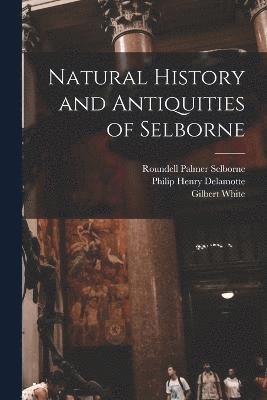 bokomslag Natural History and Antiquities of Selborne
