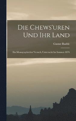 bokomslag Die Chews'uren Und Ihr Land