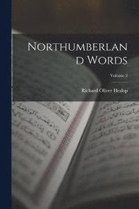 bokomslag Northumberland Words; Volume 2