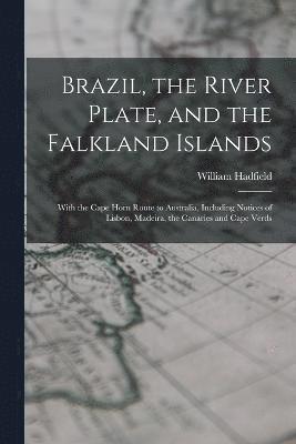 Brazil, the River Plate, and the Falkland Islands 1