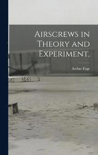 bokomslag Airscrews in Theory and Experiment,