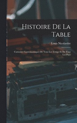 bokomslag Histoire De La Table