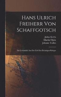 bokomslag Hans Ulrich Freiherr Von Schaffgotsch