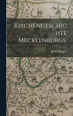 Kirchengeschichte Mecklenburgs. 1