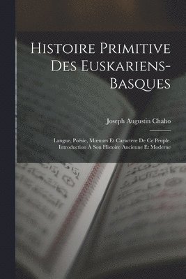 bokomslag Histoire Primitive Des Euskariens-Basques