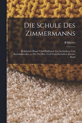 bokomslag Schule des Zimmermanns