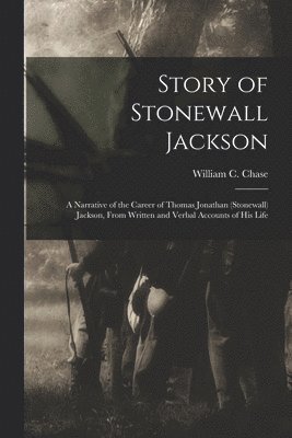Story of Stonewall Jackson 1