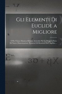 bokomslag Gli Elementi Di Euclide a Migliore