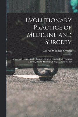 Evolutionary Practice of Medicine and Surgery 1