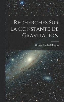 bokomslag Recherches Sur La Constante De Gravitation