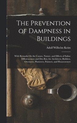 The Prevention of Dampness in Buildings 1