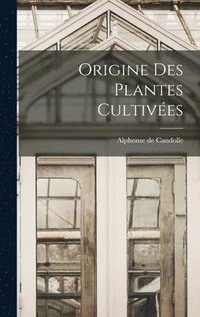 bokomslag Origine Des Plantes Cultives
