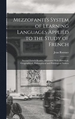 Mezzofanti's System of Learning Languages Applied to the Study of French 1