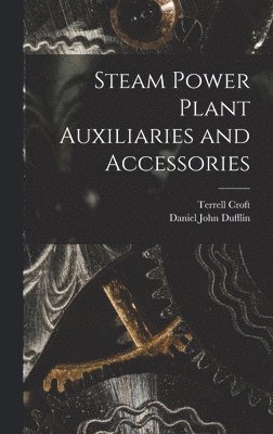 Steam Power Plant Auxiliaries and Accessories 1