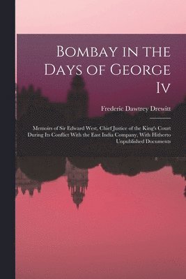 Bombay in the Days of George Iv 1