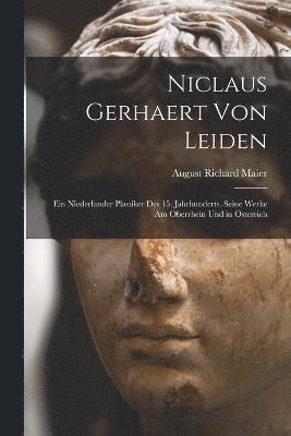 Niclaus Gerhaert von Leiden 1
