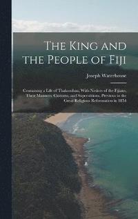 bokomslag The King and the People of Fiji