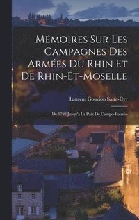 bokomslag Mmoires Sur Les Campagnes Des Armes Du Rhin Et De Rhin-Et-Moselle