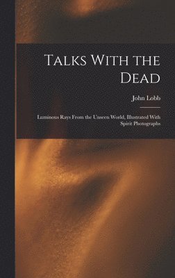 Talks With the Dead 1