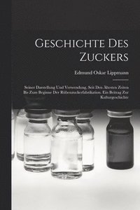 bokomslag Geschichte Des Zuckers