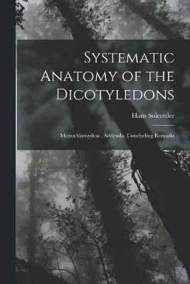 Systematic Anatomy of the Dicotyledons 1