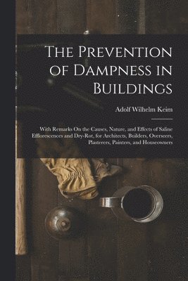 The Prevention of Dampness in Buildings 1