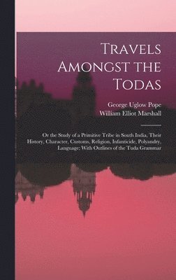 Travels Amongst the Todas