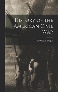 bokomslag History of the American Civil War