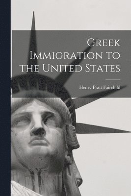 bokomslag Greek Immigration to the United States