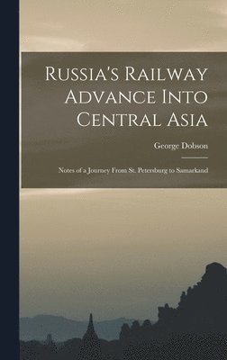 bokomslag Russia's Railway Advance Into Central Asia